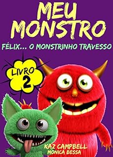 Livro Meu Monstro - Livro 2 - Félix... O Monstrinho Travesso