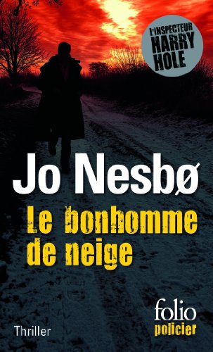 Le bonhomme de neige: Une enquête de l'inspecteur Harry Hole