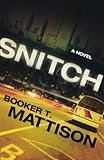 Snitch: A Novel