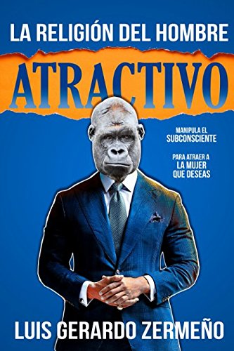 Best! La Religión del Hombre Atractivo: Atrae una rica vida sexual e independencia emocional a un nivel s P.D.F