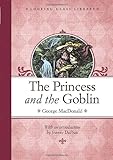 The Princess and the Goblin (Looking Glass Library)