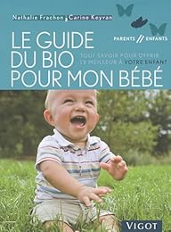 Le  guide du bio pour mon bébé