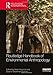 Routledge Handbook of Environmental Anthropology (Routledge Environment and Sustainability Handbooks)