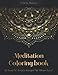 Meditation Coloring Book: 50 beautiful Mandala designs for Stress Relief. Adult Coloring Book: Mandala coloring pages with intricate patterns and beautiful flowers. (Part 2) by Valeria Slavova