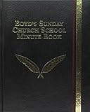 Boyd's Sunday Church School Minute Book