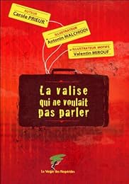 La  valise qui ne voulait pas parler