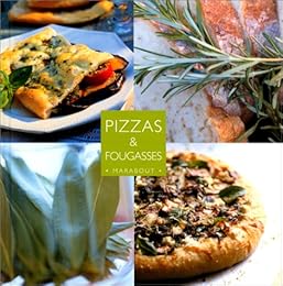 Pizzas & fougasses
