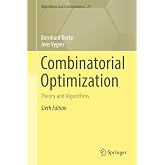 Combinatorial Optimization: Theory and Algorithms (Algorithms and Combinatorics, 21)