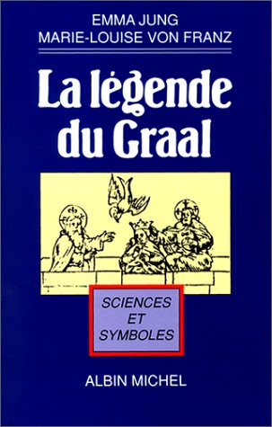 La Légende du Graal (A.M. VOIE ABAND) by Emma Jung, Marie-Louise von Franz