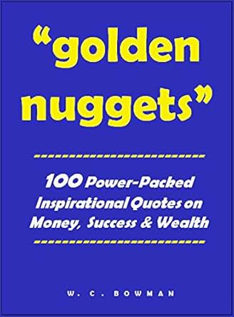 Golden Nuggets 100 Power Packed Inspirational Quotes On