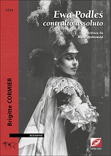 Ewa Podleś, contralto assoluto