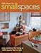 500 Ideas for Small Spaces: Easy Solutions for Living in 1000 Square Feet or Less