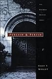Front cover for the book Publish And Perish by Sally S. Wright