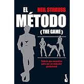 El m&eacute;todo: Todo lo que necesitas para ser un seductor profesional