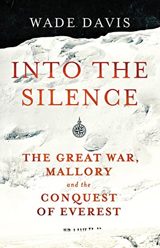 [READ] Into the Silence: The Great War, Mallory and the Conquest of Everest D.O.C