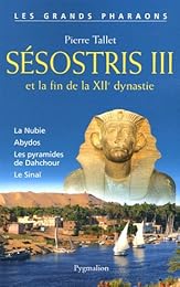 Sésostris III et la fin de la XIIe dynastie