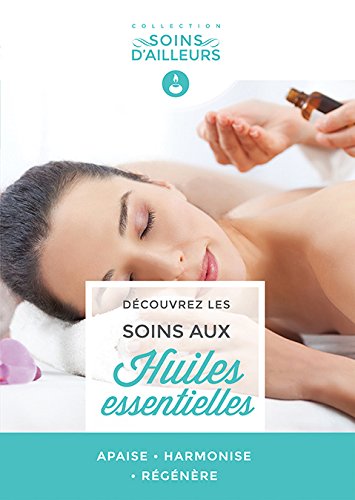 Les Soins aux Huilles Essentielles