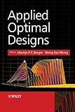 Applied Optimal Designs