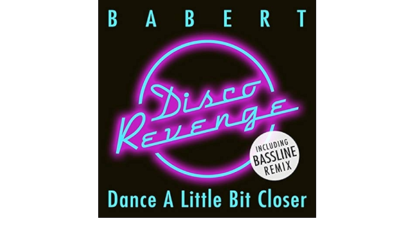 Dance A Little Bit Closer By Babert On Amazon Music Amazon Com dance a little bit closer by babert on