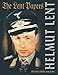 Helmut Lent: The Lent Papers by Peter Hinchliffe