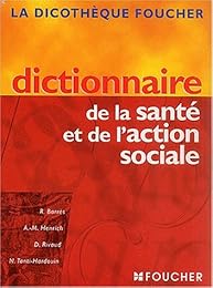 Dictionnaire de la santé et de l'action sociale