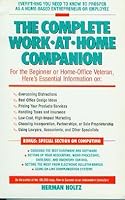 The Complete Work at Home Companion: Everything You Need to Know to Prosper as a Home-Based Entrepreneur or Employee 1559583479 Book Cover