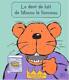 La  dent de lait de Maxou le lionceau
