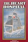 The Heart Hospital, Goodman, John and Vernon, Conrad, 0962520713
