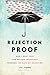 Rejection Proof: How I Beat Fear and Became Invincible Through 100 Days of Rejection
