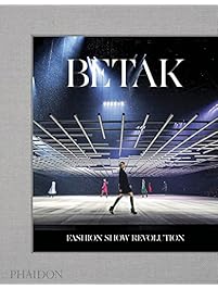 Betak: Fashion Show Revolution