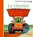 Le chantier by 