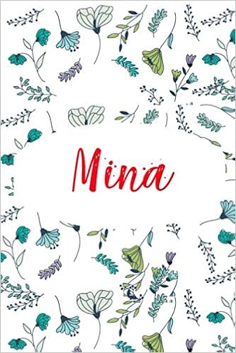 Mina Carnet De Note Personnalisable Cahier Notebook Agenda Bullet Journal 1 Pages Lignees Cadeau Personnalise Pour Mina Cadeau Anniversaire Saint Valentin Fete Des Meres French Edition Publishing Carnet Personnalisable