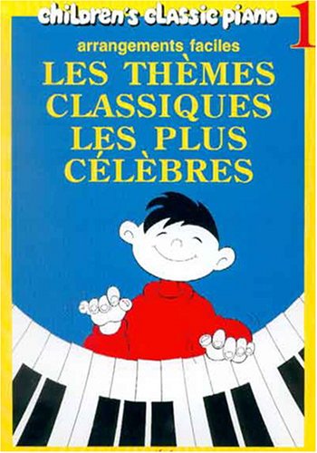 Themes Classiques Les Plus Celebres - Volume 1 by (Sheet music)