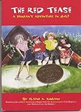 The Red Tease: A Woman's Adventure in Golf