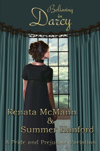 Believing in Darcy: A Pride and Prejudice Variation