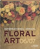 International Annual Floral Art 06/07 by