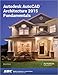 Autodesk AutoCAD Architecture 2015 Fundamentals by Elise Moss