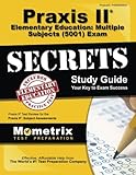 Image de Praxis II Elementary Education: Multiple Subjects (5001) Exam Secrets Study Guide: Praxis II Test Review for the Praxis II: Subject Assessments