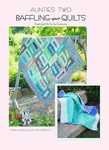 Baffling Your Quilts: Simple Quilt As You Go Construction