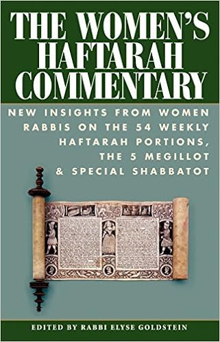 The Women S Haftarah Commentary New Insights From Women Rabbis On The 54 Weekly Haftarah Portions The 5 Megillot Special Shabbatot Goldstein Rabbi Elyse Bortz Analia Brous Rabbi Sharon Fendrick Susan P