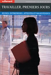 Travailler, premiers jours