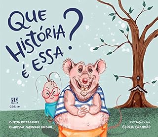 Livro Que história é essa? (Traçando histórias Livro 1)
