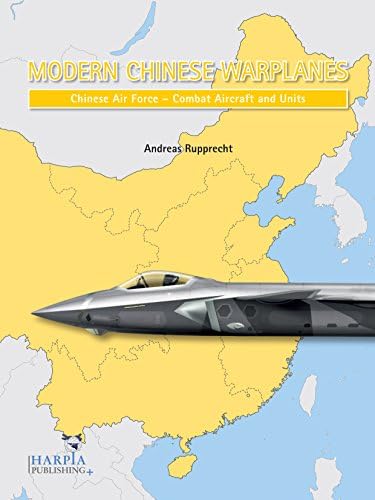Chinese Air Power: Current Organisation and Aircraft of All