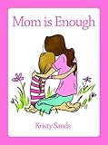 Perfect Paperback Mom Is Enough Book