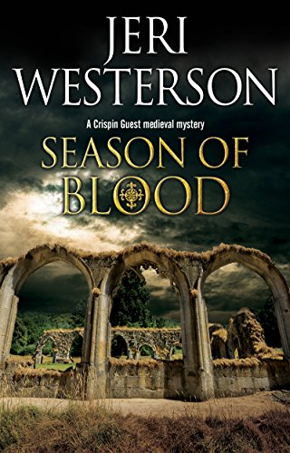 Season of Blood: A medieval mystery (A Crispin Guest Medieval Noir Mystery Book 9) by Jeri Westerson