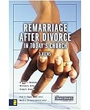 Remarriage after Divorce in Today's Church: 3 Views (Counterpoints: Church Life)