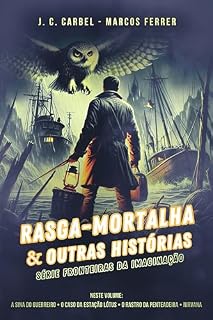 Livro Rasga-Mortalha e Outras Histórias (Fronteiras da Imaginação)