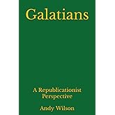 Galatians: A Republicationist Perspective