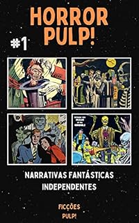 Livro Horror Pulp! n° 1 | Ficções Pulp! (Coleções Pulp!)