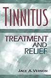 Tinnitus: Treatment and Relief by 